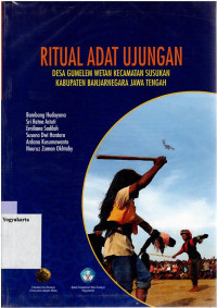 Image of RITUAL ADAT UJUNGAN : DESA GUMELEM WETAN KECAMATAN SUSUKAN KABUPATEN BANJARNEGARA JAWA TENGAH