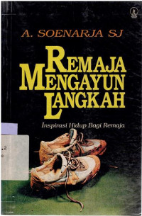 Image of Remaja mengayun langkah : Inspirasi hidup bagi remaja