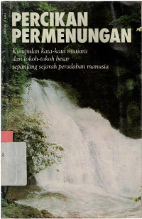 Image of PERCIKAN Permenungan : Kumpulan kata-kata mutiara dari segala abad dan tempat