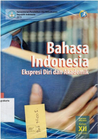 Image of BAHASA INDONESIA EKSPRESI DIRI DAN AKADEMIK SMA/MA/SMK/MAK KELAS XII SEMESTER 1 : BUKU GURU