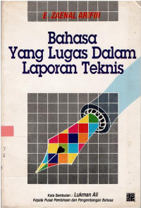 Image of Bahasa yang lugas dalam laporan teknik (Bahan Penyuluhan Bahasa Indonesia)