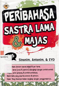 Image of PERIBAHASA, SASTRA LAMA, DAN MAJAS : PLUS SINONIM, ANTONIM, DAN EYD
