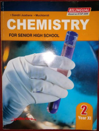 Image of CHEMISTRY 2 : FOR SENIOR HIGH SCHOOL YEAR XI (BILINGUAL BASED ON KTSP 2006)