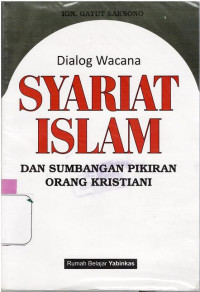 Image of SYARIAT ISLAM DAN SUMBANGAN PIKIRAN ORANG KRISTEN