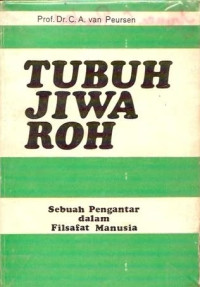 Image of TUBUH JIWA ROH : SEBUAH PENGANTAR DALAM FILSAFAT MANUSIA
