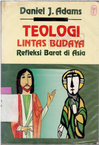 Image of TEOLOGI LINTAS BUDAYA : REFLEKSI BARAT DI ASIA