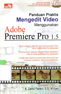 Image of PANDUAN PRAKTIS MENGEDIT VIDEO MENGGUNAKAN ADOBE PREMIERE PRO 1.5