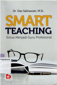 Image of SMART TEACHING : SOLUSI MENJADI GURU PROFESIONAL
