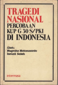 Image of TRAGEDI NASIONAL:PERCOBAAN KUP G 30 S/PKI DI INDONESIA