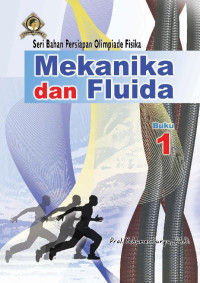 Image of MEKANIKA DAN FLUIDA 1 : BAHAN PERSIAPAN OLIMPIADE  FISIKA