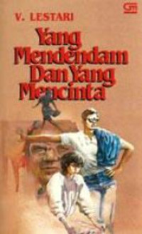 Image of YANG MENDENDAM DAN YANG MENCINTA