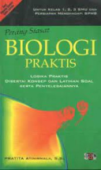 Image of PERANG SIASAT : BIOLOGI PRAKTIS : LOGIKA PRAKTIS DISERTAI KONSEP DAN LATIHAN SOAL SERTA PENYELESAIANNYA