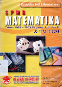 Image of KUMPULAN Soal dan pembahasan matematika : SPMB tahun 1998-2003 Regional I,II dan III dan UM-UGM