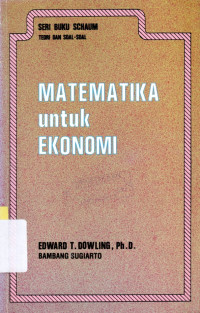 Image of MATEMATIKA UNTUK EKONOMI : TEORI DAN SOAL-SOAL