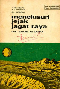 Image of MENELUSURI JEJAK JAGAT RAYA : DARI ZAMAN KE ZAMAN